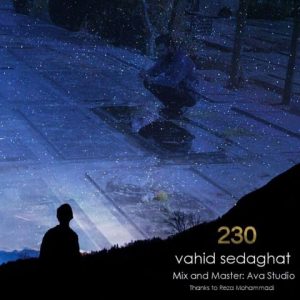 دانلود آهنگ وحید صداقت 230